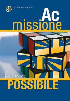 Azione Cattolica Italiana - Adesione 2014 - missione possibile